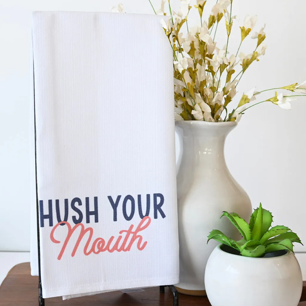 Hush Your Mouth Hand Towel